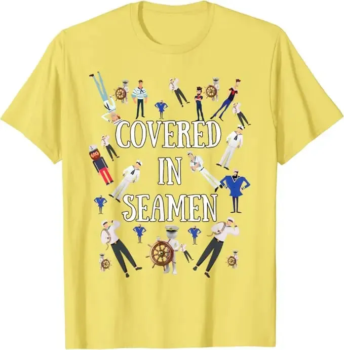Covered In Seamen T-Shirt