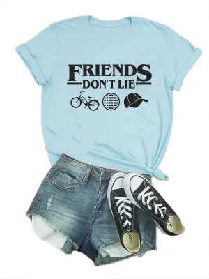 Friends Don't Lie Tshirt Womens Graphic Tees Vintage T-Shirts for Teen Girls