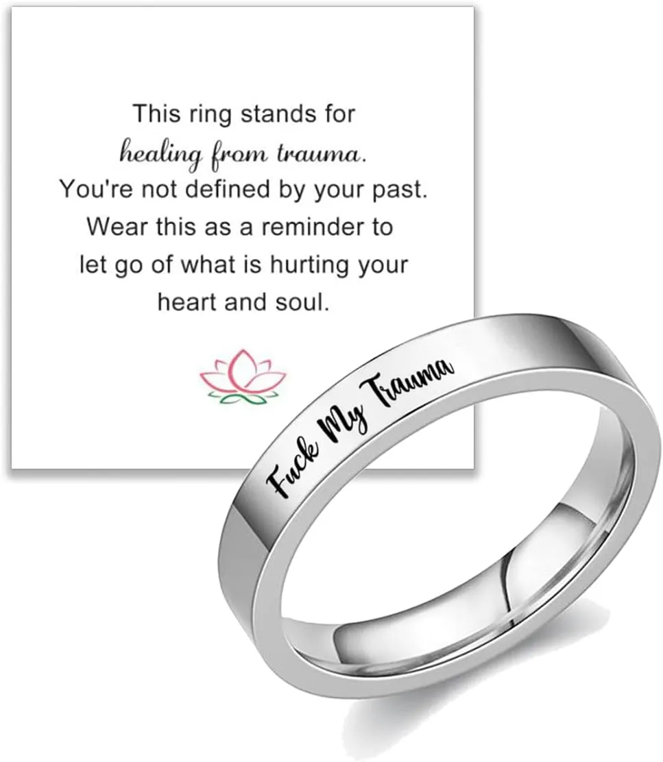 Fuck My Trauma Ring - Inspirational Healing Stainless Steel Jewelry - Friendship Gifts for Women Men