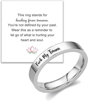 Fuck My Trauma Ring - Inspirational Healing Stainless Steel Jewelry - Friendship Gifts for Women Men