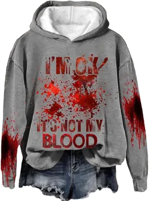 I'M Ok It's Not My Blood Sweatshirt for Women Oversized Halloween Hoodie Graphic Pullover Funny Long Sleeve Tee Top