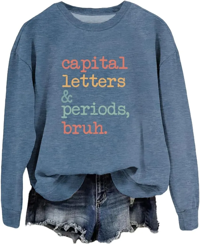Teacher Sweatshirt for Women - Funny Teacher Life Shirt - Long Sleeve Pullover Top