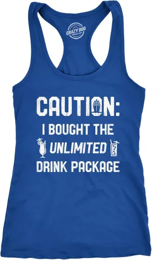 Womens Caution I Bought The Unlimited Drink Package Fitness Tank Funny Cruise Vacation Tanktop